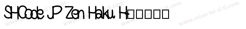 SHCode JP Zen Haku H字体转换